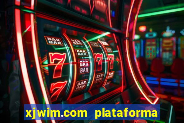 xjwim.com plataforma login entrar